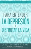 La Guía de Buena Salud(R) para Entender la Depresión y Disfrutar la Vida
