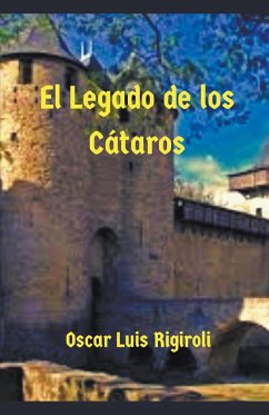 El Legado de los Cátaros - Rigiroli, Oscar Luis