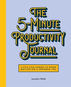 The 5-Minute Productivity Journal - Webb, Jennifer