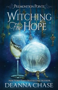 Witching For Hope: A Paranormal Women's Fiction Novel - Chase, Deanna