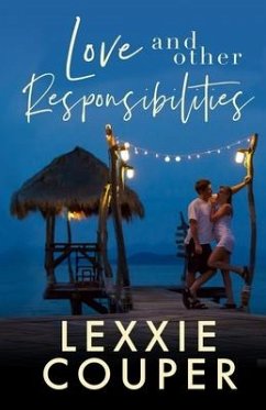 Love and Other Responsibilities - Couper, Lexxie