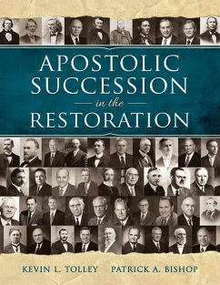 Apostolic Succession in the Restoration - Tolley, Kevin L.; Bishop, Patrick A.