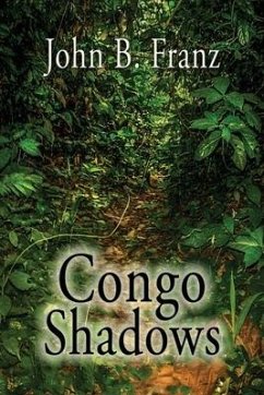 Congo Shadows - Franz, John B.