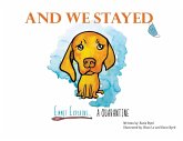 And We Stayed And We Stayed