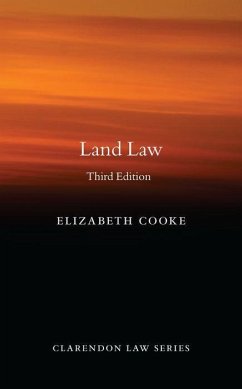Land Law, 3e - Cooke, Elizabeth (Judge, Judge, Upper Tribunal (Lands Chamber))