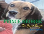 Prince George: The Regal Beagle Volume 1