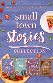 Small Town Stories Collection: Small Town Clean Romance Novellas (eBook, ePUB)