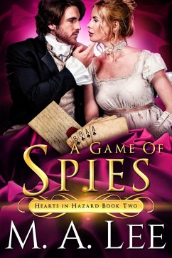 A Game of Spies (Hearts in Hazard 2) (eBook, ePUB) - Lee, M. A.