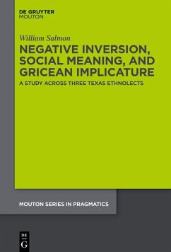 Negative Inversion, Social Meaning, and Gricean Implicature (eBook, PDF) - Salmon, William