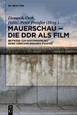 Mauerschau - Die DDR als Film (eBook, PDF)