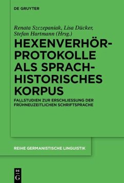 Hexenverhörprotokolle als sprachhistorisches Korpus (eBook, PDF)