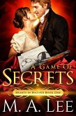 A Game of Secrets (Hearts in Hazard Book 1) (eBook, ePUB)