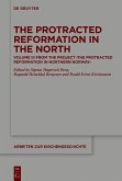 The Protracted Reformation in the North (eBook, PDF) The Protracted Reformation in the North (eBook, PDF)