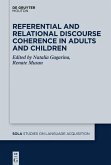 Referential and Relational Discourse Coherence in Adults and Children (eBook, PDF)