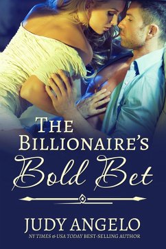 The Billionaire's Bold Bet (eBook, ePUB) - Angelo, Judy