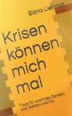 Krisen können mich mal (eBook, ePUB)
