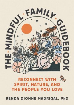 The Mindful Family Guidebook (eBook, ePUB) - Dionne Madrigal, Renda