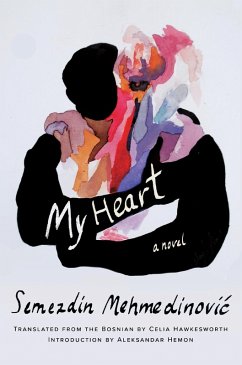 My Heart (eBook, ePUB) - Mehmedinovic, Semezdin
