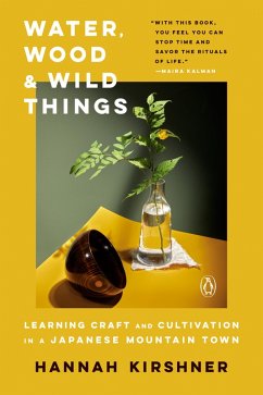 Water, Wood, and Wild Things (eBook, ePUB) - Kirshner, Hannah