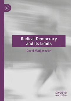 Radical Democracy and Its Limits - Matijasevich, David