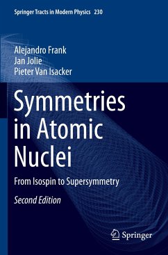 Symmetries in Atomic Nuclei - Frank, Alejandro;Jolie, Jan;Van Isacker, Pieter