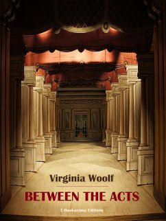 Between the Acts (eBook, ePUB) - Woolf, Virginia