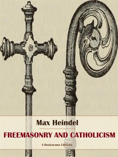 Freemasonry and Catholicism (eBook, ePUB) - Heindel, Max