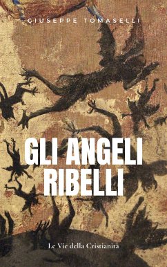 Gli Angeli ribelli (eBook, ePUB) - Tomaselli, Giuseppe