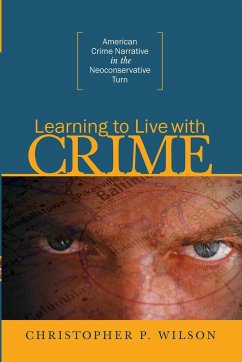 Learning to Live with Crime - Wilson, Christopher P.