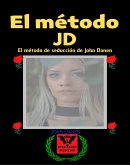 El método JD. El método de seducción de John Danen (eBook, ePUB)