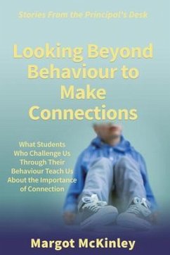 Looking Beyond Behaviour to Make Connections (eBook, ePUB) - McKinley, Margot