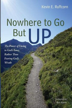 Nowhere to Go But Up - Ruffcorn, Kevin E.