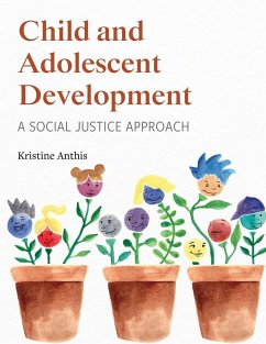 Child and Adolescent Development - Anthis, Kristine