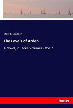 The Lovels of Arden - Braddon, Mary E.