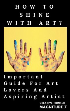 How To Shine With Art? (eBook, ePUB) - Magnitude