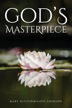 God's Masterpiece - Adekson, Mary Olufunmilayo