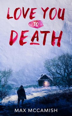 Love You to Death (eBook, ePUB) - McCamish, Max