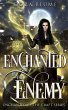 Enchanted by the Enemy (Enchanted by... - Bild 1