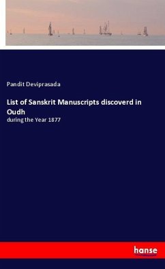 List of Sanskrit Manuscripts discoverd in Oudh - Deviprasada, Pandit