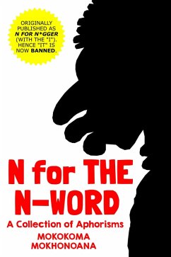 N for the N-Word (eBook, ePUB) - Mokhonoana, Mokokoma