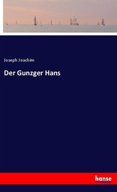 Der Gunzger Hans - Joachim, Joseph