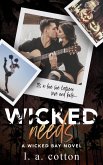 Wicked Needs (Wicked Bay, #5) (eBook, ePUB)