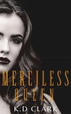 Merciless Queen (New York Capos, #1) (eBook, ePUB) Merciless Queen (New York Capos, #1) (eBook, ePUB)