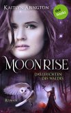 Moonrise - Das Leuchten des Waldes (eBook, ePUB)