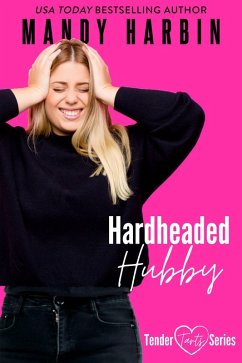 Hardheaded Hubby (Tender Tarts, #3) (eBook, ePUB) - Harbin, Mandy