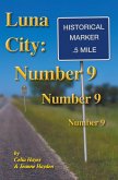 Luna City: Number 9, Number 9, Number 9 (Chronicles of Luna City, #9) (eBook, ePUB)
