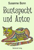 Buntspecht und Anton (eBook, ePUB)