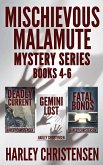 Mischievous Malamute Mysteries, Books 4-6 (Mischievous Malamute Mystery Series Box Set, #2) (eBook, ePUB)