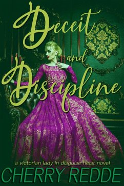 Deceit and Discipline (The Victorian Domestic Discipline Chronicles, #3) (eBook, ePUB) - Redde, Cherry