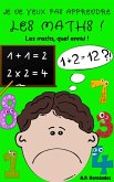 Je ne veux pas apprendre les maths ! (eBook, ePUB)